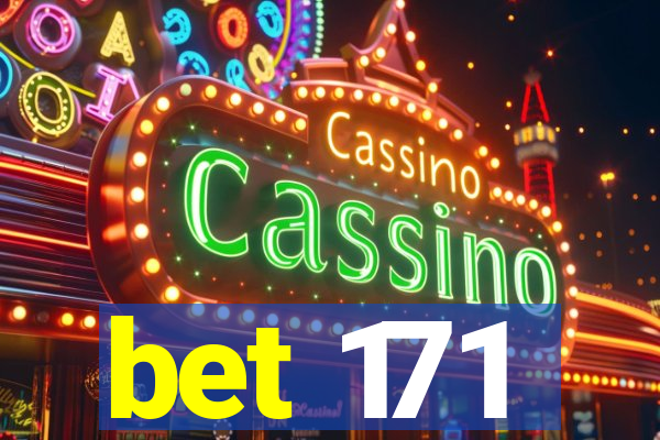 bet 171